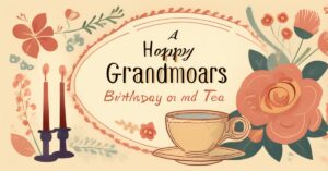 Życzenia urodzinowe dla babci: Piękne słowa od serca